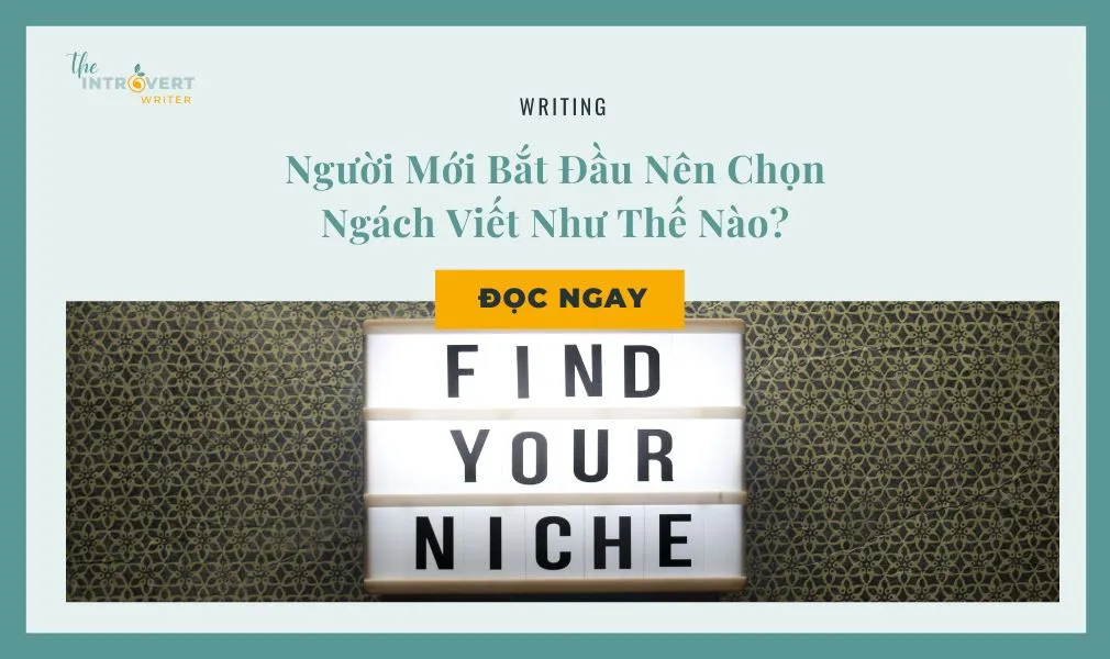 chọn ngách viết